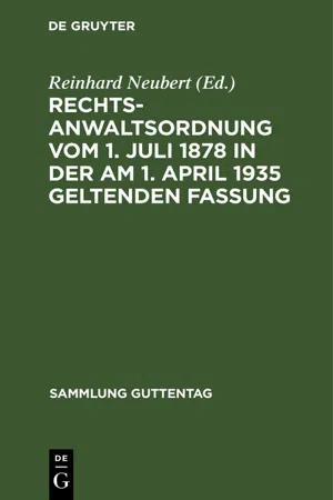 Rechtsanwaltsordnung vom 1. Juli 1878 in der am 1. April 1935 geltenden Fassung