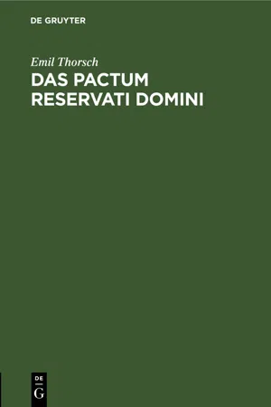 Das pactum reservati domini