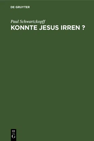 Konnte Jesus irren ?