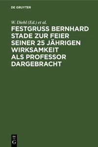 Festgruss Bernhard Stade zur Feier seiner 25 jährigen Wirksamkeit als Professor dargebracht_cover