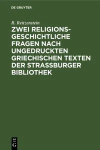 Zwei religionsgeschichtliche Fragen nach ungedruckten griechischen Texten der Strassburger Bibliothek_cover