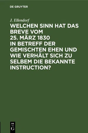 Welchen Sinn hat das Breve vom 25. März 1830 in Betreff der gemischten Ehen und wie verhält sich zu selbem die bekannte Instruction?