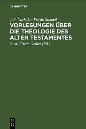 Vorlesungen über die Theologie des Alten Testamentes