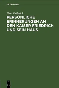 Persönliche Erinnerungen an den Kaiser Friedrich und sein Haus_cover