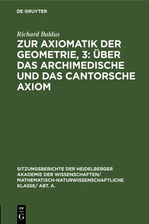 Zur Axiomatik der Geometrie, 3: Über das Archimedische und das Cantorsche Axiom