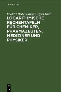 Logarithmische Rechentafeln für Chemiker, Pharmazeuten, Mediziner und Physiker_cover