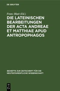 Die lateinischen Bearbeitungen der Acta Andreae et Matthiae apud antropophagos_cover