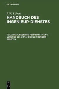 Festungskrieg, Feldbefestigung, sonstige Gegenstände des Ingenieur-Dienstes_cover