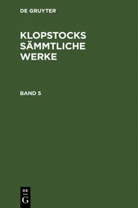 Friedrich Gottlieb Klopstock: Klopstocks sämmtliche Werke. Band 5_cover