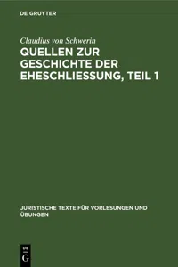 Claudius Schwerin: Quellen zur Geschichte der Eheschliessung. Teil 1_cover