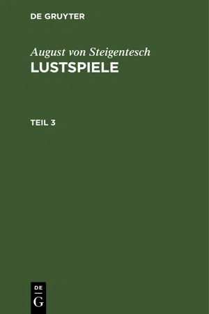 August von Steigentesch: Lustspiele. Teil 3