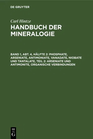 Phosphate, Arseniate, Antimoniate, Vanadate, Niobate und Tantalate, Teil 2: Arseniate und Antimonite, organische Verbindungen