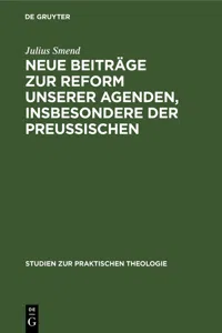 Neue Beiträge zur Reform unserer Agenden, insbesondere der preußischen_cover