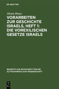 Vorarbeiten zur Geschichte Israels, Heft 1: Die vorexilischen Gesetze Israels_cover