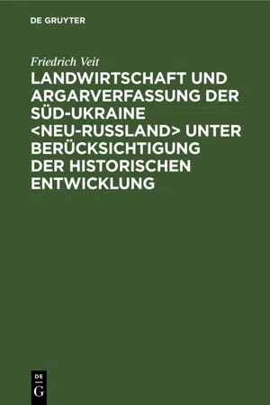 Landwirtschaft und Argarverfassung der Süd-Ukraine   unter Berücksichtigung der historischen Entwicklung