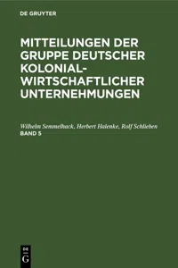 Mitteilungen der Gruppe Deutscher Kolonialwirtschaftlicher Unternehmungen. Band 5_cover