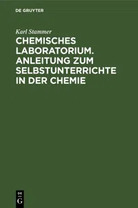 Chemisches Laboratorium. Anleitung zum Selbstunterrichte in der Chemie_cover