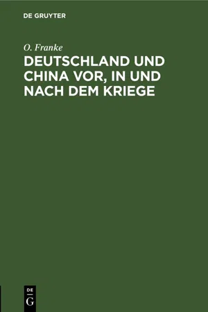 Deutschland und China vor, in und nach dem Kriege