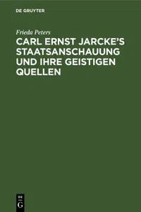 Carl Ernst Jarcke's Staatsanschauung und ihre geistigen Quellen_cover