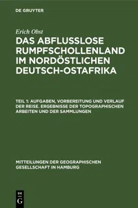 Aufgaben, Vorbereitung und Verlauf der Reise. Ergebnisse der topographischen Arbeiten und der Sammlungen_cover