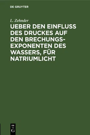 Ueber den Einfluss des Druckes auf den Brechungsexponenten des Wassers, für Natriumlicht