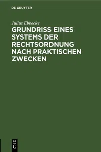 Grundriß eines Systems der Rechtsordnung nach praktischen Zwecken_cover