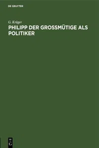 Philipp der Großmütige als Politiker_cover