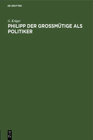 Philipp der Großmütige als Politiker