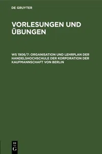 Organisation und Lehrplan der Handelshochschule der Korporation der Kaufmannschaft von Berlin_cover