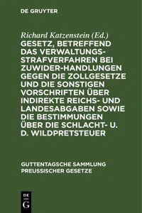 Gesetz, betreffend das Verwaltungsstrafverfahren bei Zuwiderhandlungen gegen die Zollgesetze und die sonstigen Vorschriften über indirekte Reichs- und Landesabgaben sowie die Bestimmungen über die Schlacht- u. d. Wildpretsteuer_cover