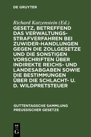 Gesetz, betreffend das Verwaltungsstrafverfahren bei Zuwiderhandlungen gegen die Zollgesetze und die sonstigen Vorschriften über indirekte Reichs- und Landesabgaben sowie die Bestimmungen über die Schlacht- u. d. Wildpretsteuer