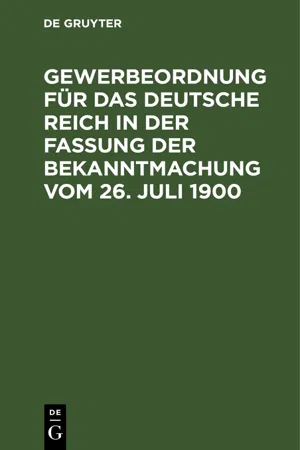 Gewerbeordnung für das Deutsche Reich in der Fassung der Bekanntmachung vom 26. Juli 1900