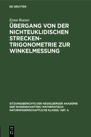 Übergang von der nichteuklidischen Streckentrigonometrie zur Winkelmessung