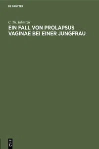 Ein Fall von Prolapsus vaginae bei einer Jungfrau_cover