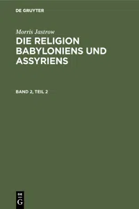 Morris Jastrow: Die Religion Babyloniens und Assyriens. Band 2, Teil 2_cover