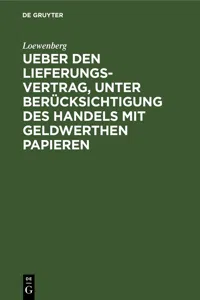 Ueber den Lieferungs-Vertrag, unter Berücksichtigung des Handels mit geldwerthen Papieren_cover