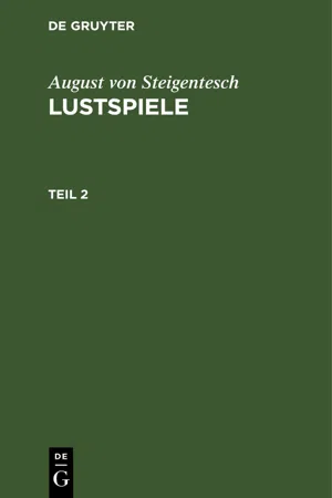 August von Steigentesch: Lustspiele. Teil 2