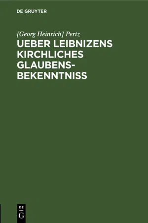 Ueber Leibnizens kirchliches Glaubensbekenntniss