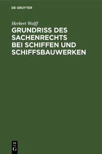 Grundriss des Sachenrechts bei Schiffen und Schiffsbauwerken_cover