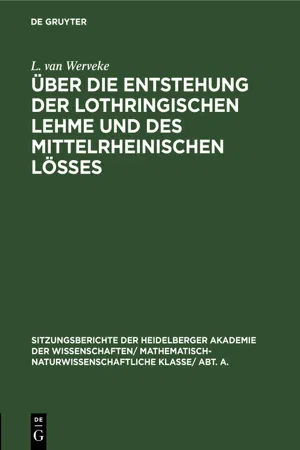 Über die Entstehung der lothringischen Lehme und des mittelrheinischen Lößes