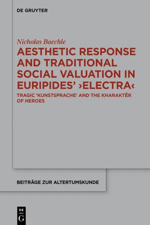 Aesthetic Response and Traditional Social Valuation in Euripides' ›Electra‹