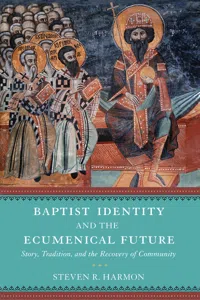 Baptist Identity and the Ecumenical Future_cover