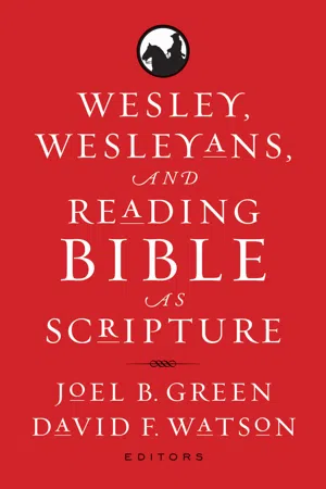 Wesley, Wesleyans, and Reading Bible as Scripture