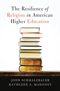 The Resilience of Religion in American Higher Education_cover