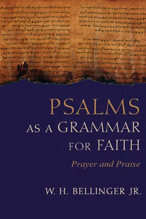 Psalms as a Grammar for Faith