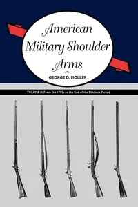 American Military Shoulder Arms, Volume II_cover