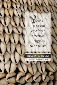 Yoruba Traditions and African American Religious Nationalism_cover