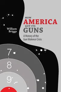 How America Got Its Guns_cover