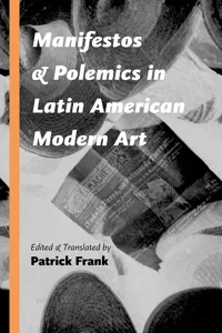 Manifestos and Polemics in Latin American Modern Art_cover
