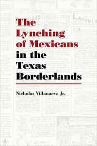 The Lynching of Mexicans in the Texas Borderlands_cover